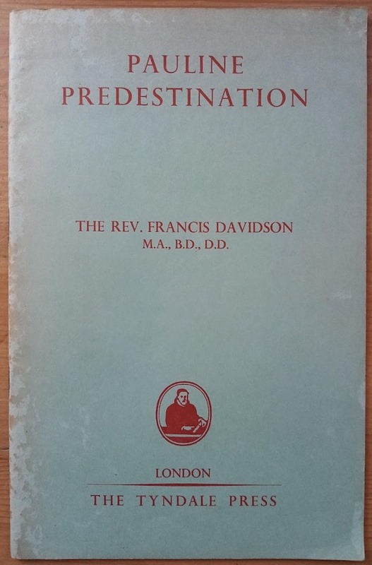 Pauline Predestination: The Tyndale New Testament Lecture, 1945