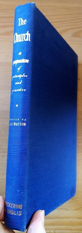 The Church: A Symposium of Principles and Practice