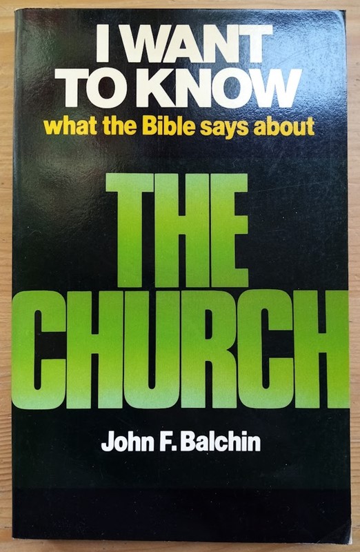 I Want to Know What the Bible Says About the Church