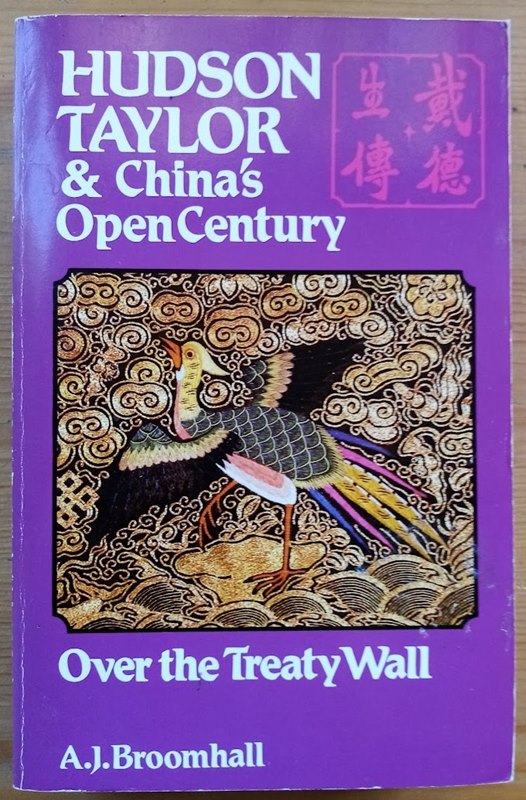 Hudson Taylor & China's Open Century, Book 2 (of 7): Over the Treaty Wall