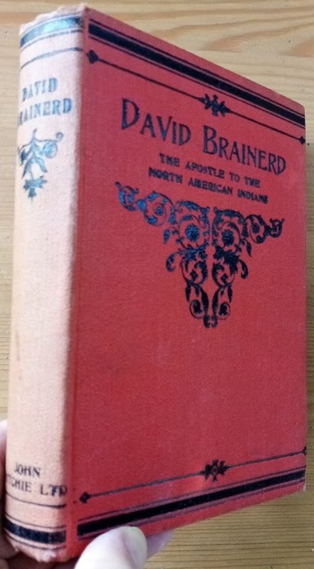 David Brainerd: The Apostle to the North American Indians