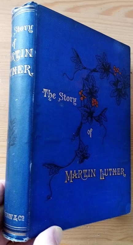 Image for The Story of Martin Luther The Story of Martin Luther