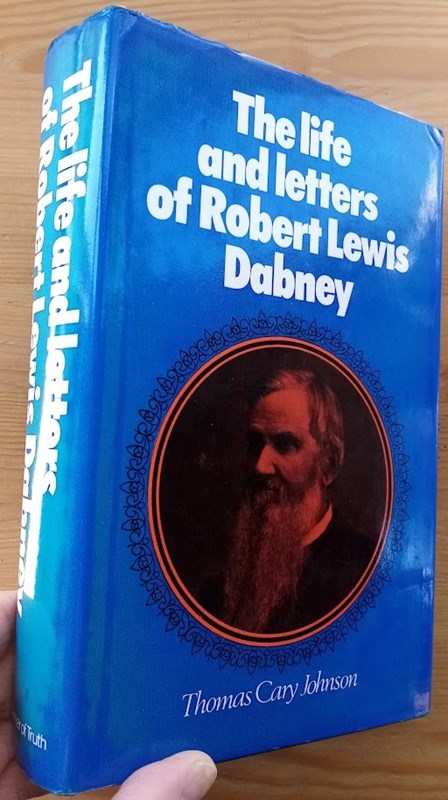 The Life and Letters of Robert Lewis Dabney