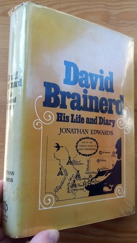 David Brainerd: His Life and Diary (The Tyndale Series of Great Biographies)