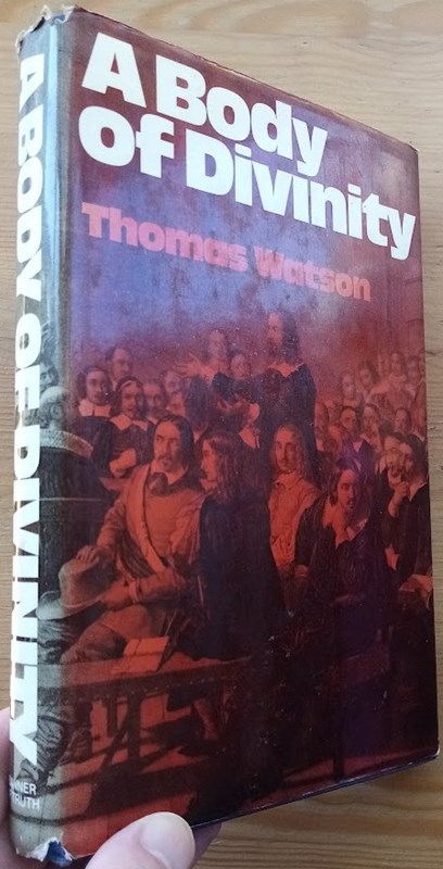 A Body of Divinity Contained in Sermons Upon the Westminster Assembly's Catechism