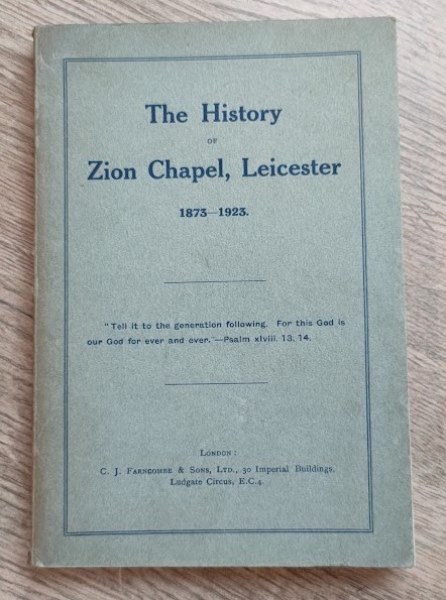 Image for The History of Zion Chapel, Leicester: 1873-1923