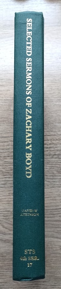 Image for Selected Sermons of Zachary Boyd (Scottish Text Society, 4th Series, Vol 17)