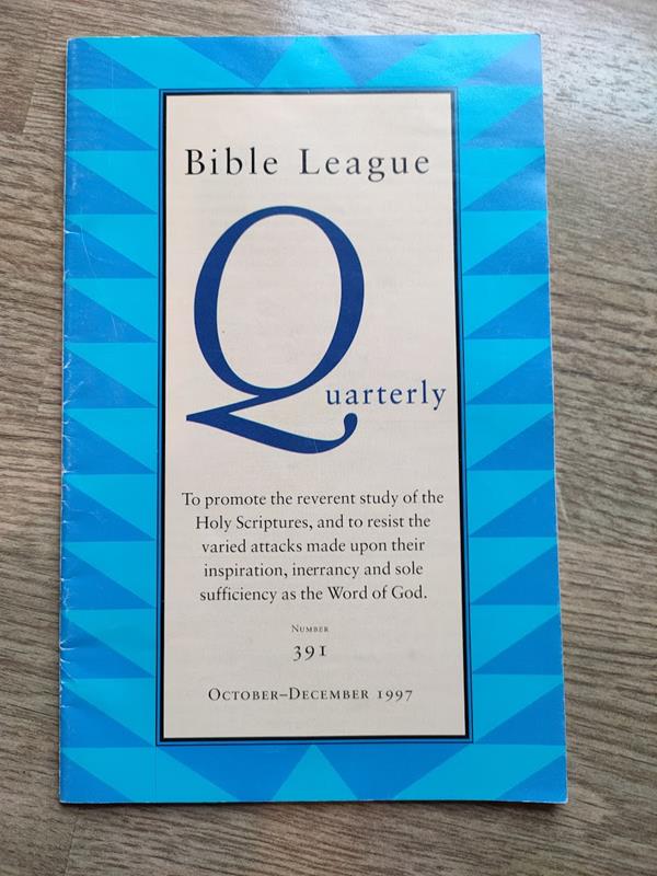 Image for Bible League Quarterly: Number 391: October-December 1997