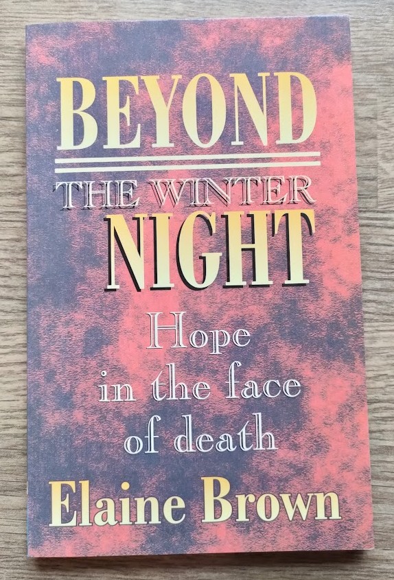Image for Beyond the Winter Night: Hope in the Face of Death