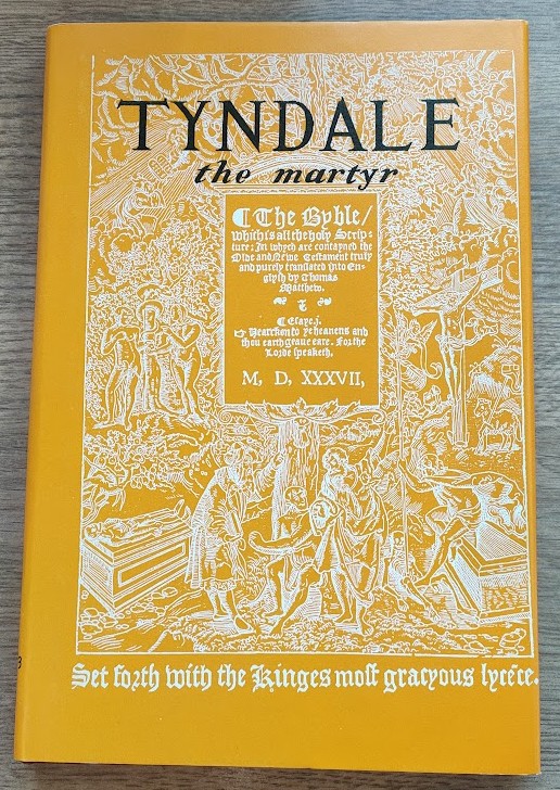 A History of the Geneva Bible: Volume 19: Tyndale the Martyr