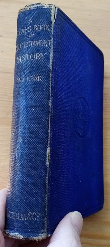 A Class-Book of Old Testament History (With Maps) (Elementary Theological Class-Books)