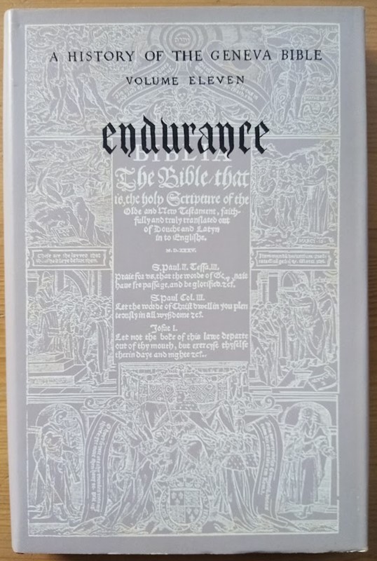 A History of the Geneva Bible: Volume 11: Endurance