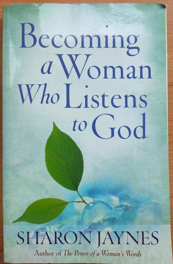 Becoming a Woman Who Listens to God