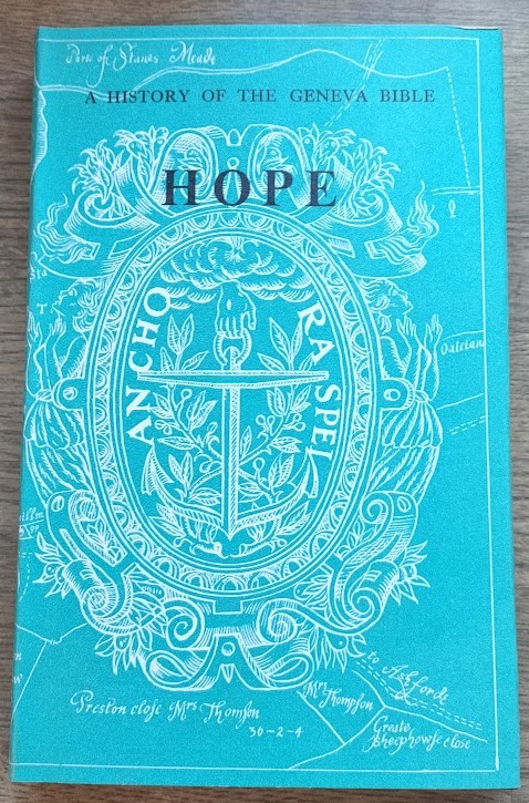 A History of the Geneva Bible: Volume 6: Hope's Anchor (cover just says Hope)