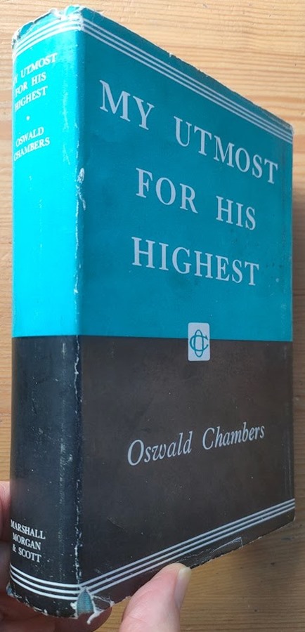 My Utmost for His Highest: Selections for Every Day
