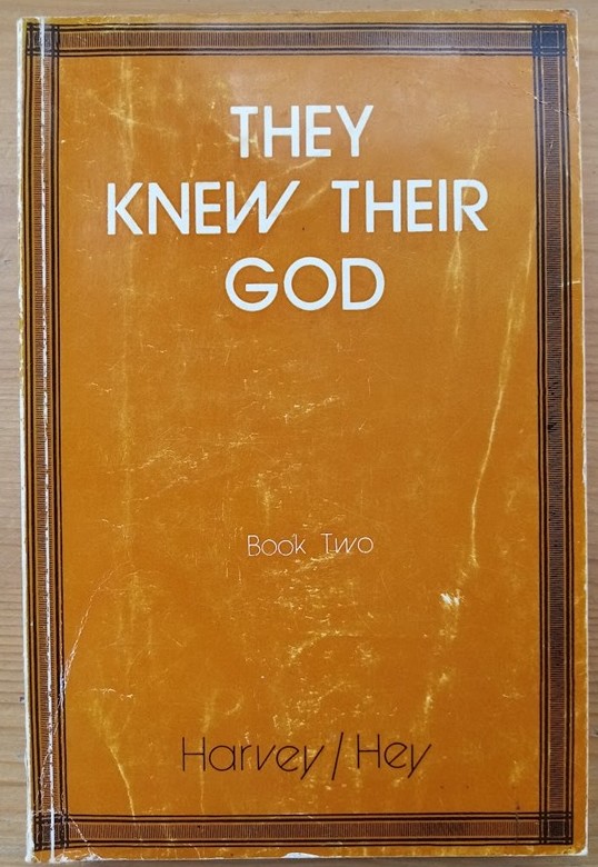 They Knew Their God: Book 2