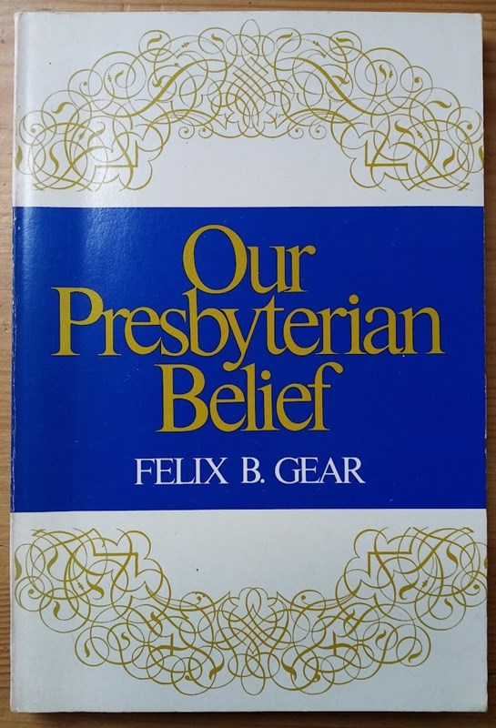 Our Presbyterian Belief