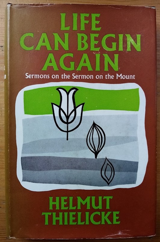 Life Can Begin Again: Sermons on the Sermon on the Mount