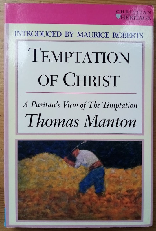 The Temptation of Christ: A Puritan's View of the Temptation (Christian Heritage)