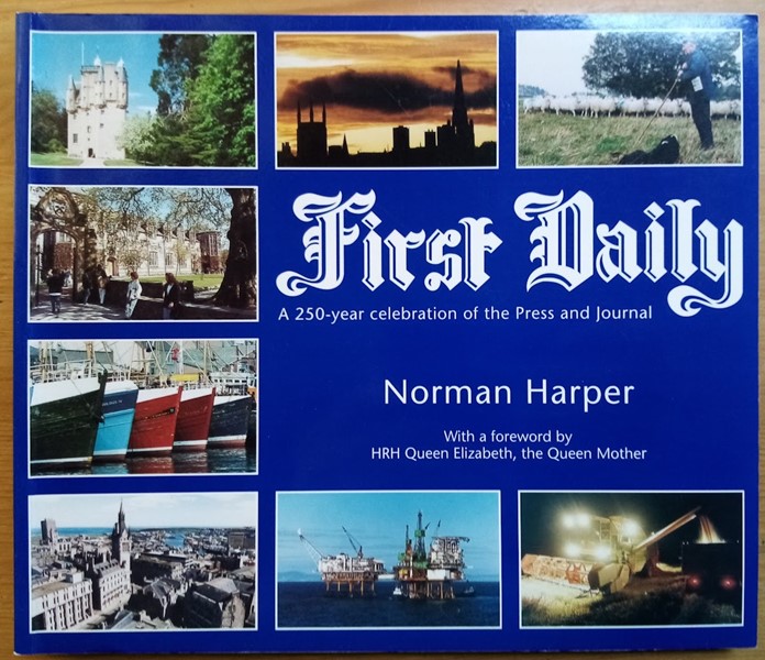 First Daily: Press and Journal: The First 250 Years: 1748 : 1998