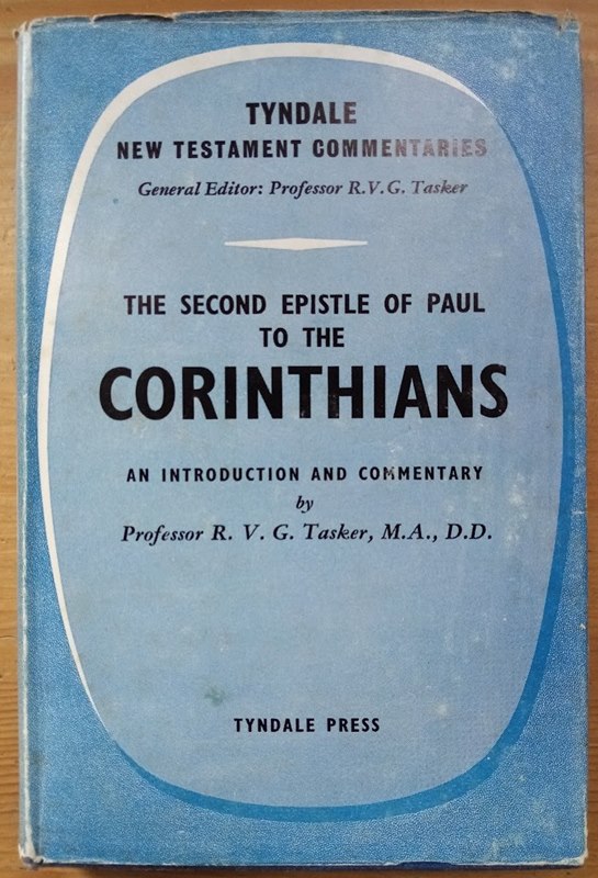The Second Epistle of Paul to the Corinthians: An Introduction and Commentary: TNTC Tyndale New Testament Commentary Series
