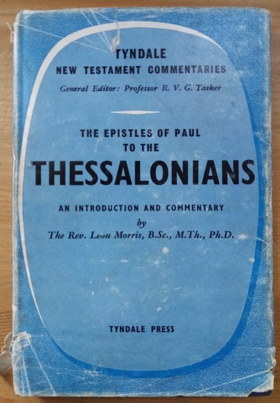 The Epistles of Paul to the Thessalonians: An Introduction and Commentary: TNTC Tyndale New Testament Commentary Series