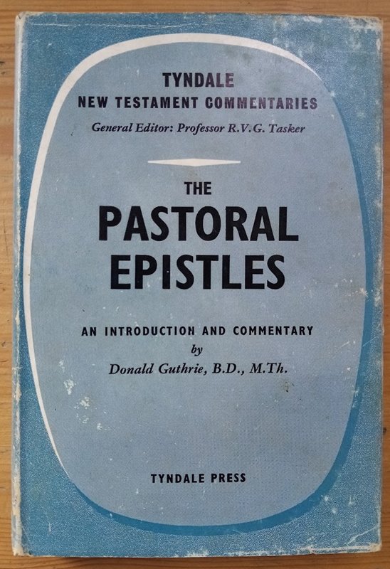The Pastoral Epistles: An Introduction and Commentary: TNTC Tyndale New Testament Commentary Series