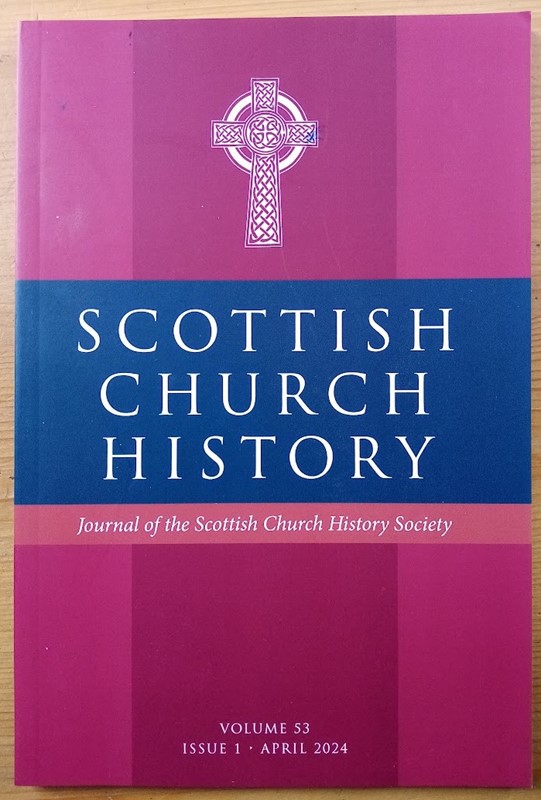 Scottish Church History Vol 53: Issue 1: April 2024