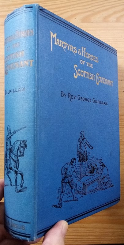 The Martyrs and Heroes of the Scottish Covenant