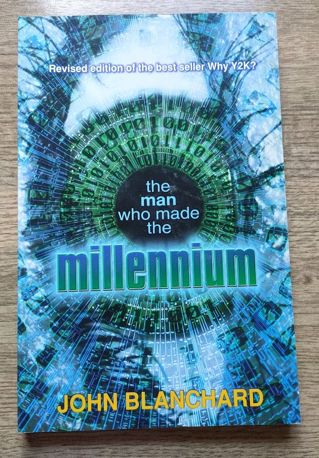 Image for The Man Who Made the Millennium (revised Edition of "Why Y2K?")