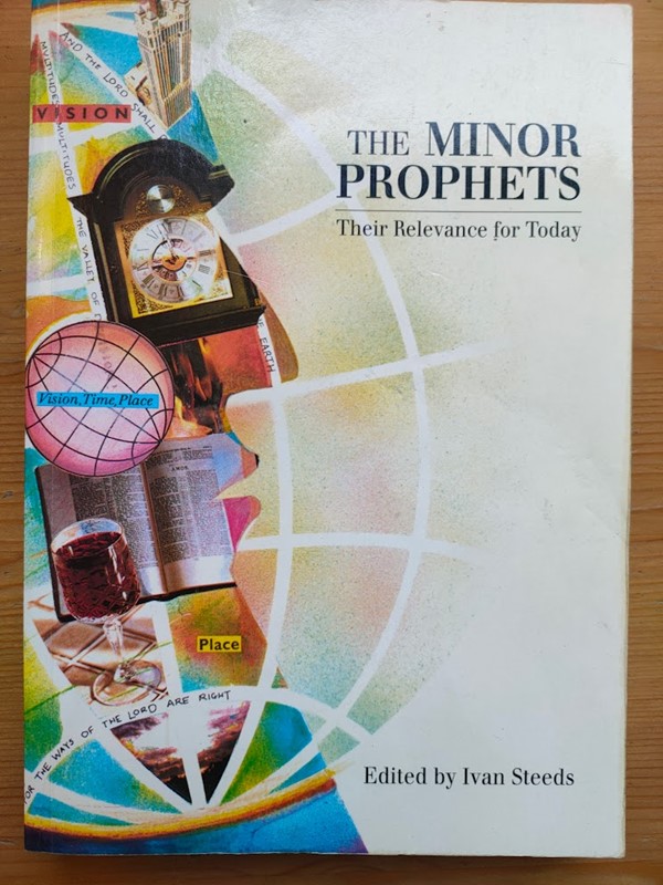 Image for The Minor Prophets: Their Relevance for Today The Minor Prophets: Their Relevance for Today