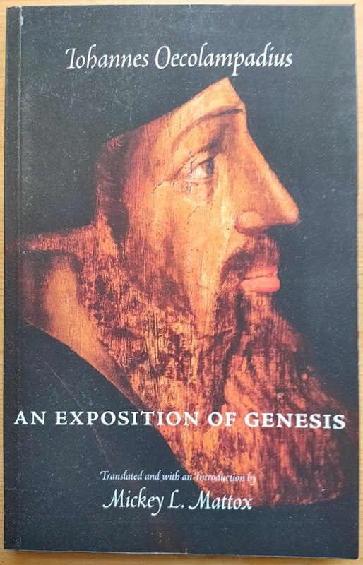 Image for An Exposition of Genesis (Reformation Texts with Translation, No 13 An Exposition of Genesis (Reformation Texts with Translation, No 13