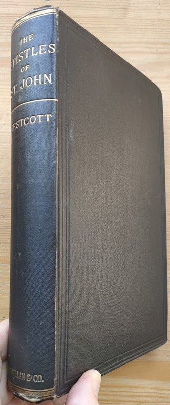 Image for The Epistles of St John: The Greek Text with Notes and Essays The Epistles of St John: The Greek Text with Notes and Essays