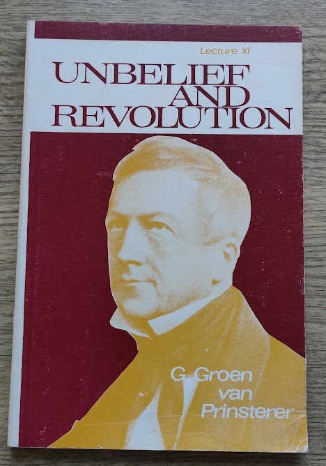 Image for The History of the Revolution in its First Phase: The Preparation (till 1789): Lecture 11 from Unbelief and Revolution: A Series of Lectures in History