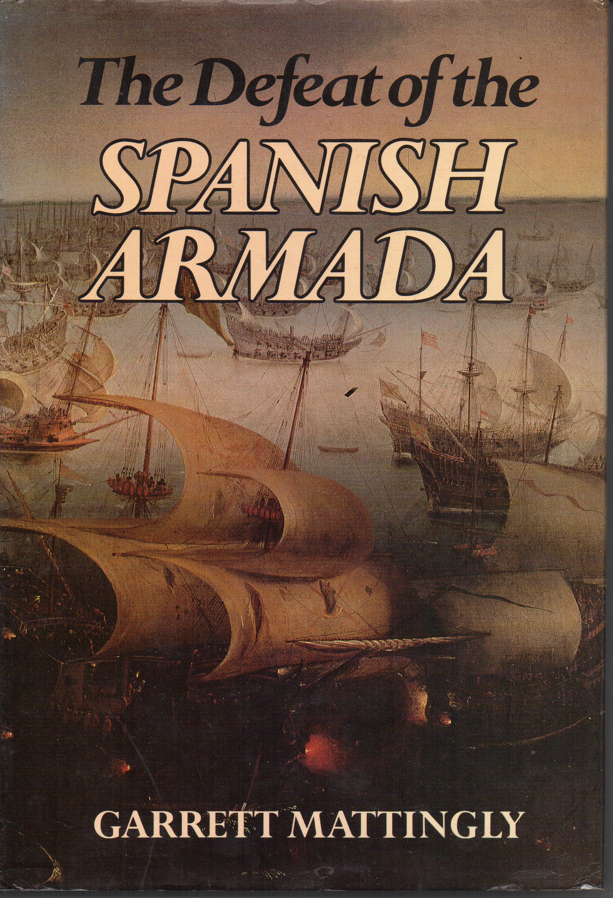 Image for The Defeat of the Spanish Armada