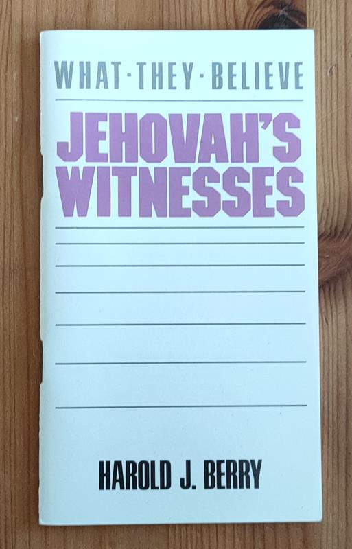 Image for Jehovah's Witnesses (What They Believe series)