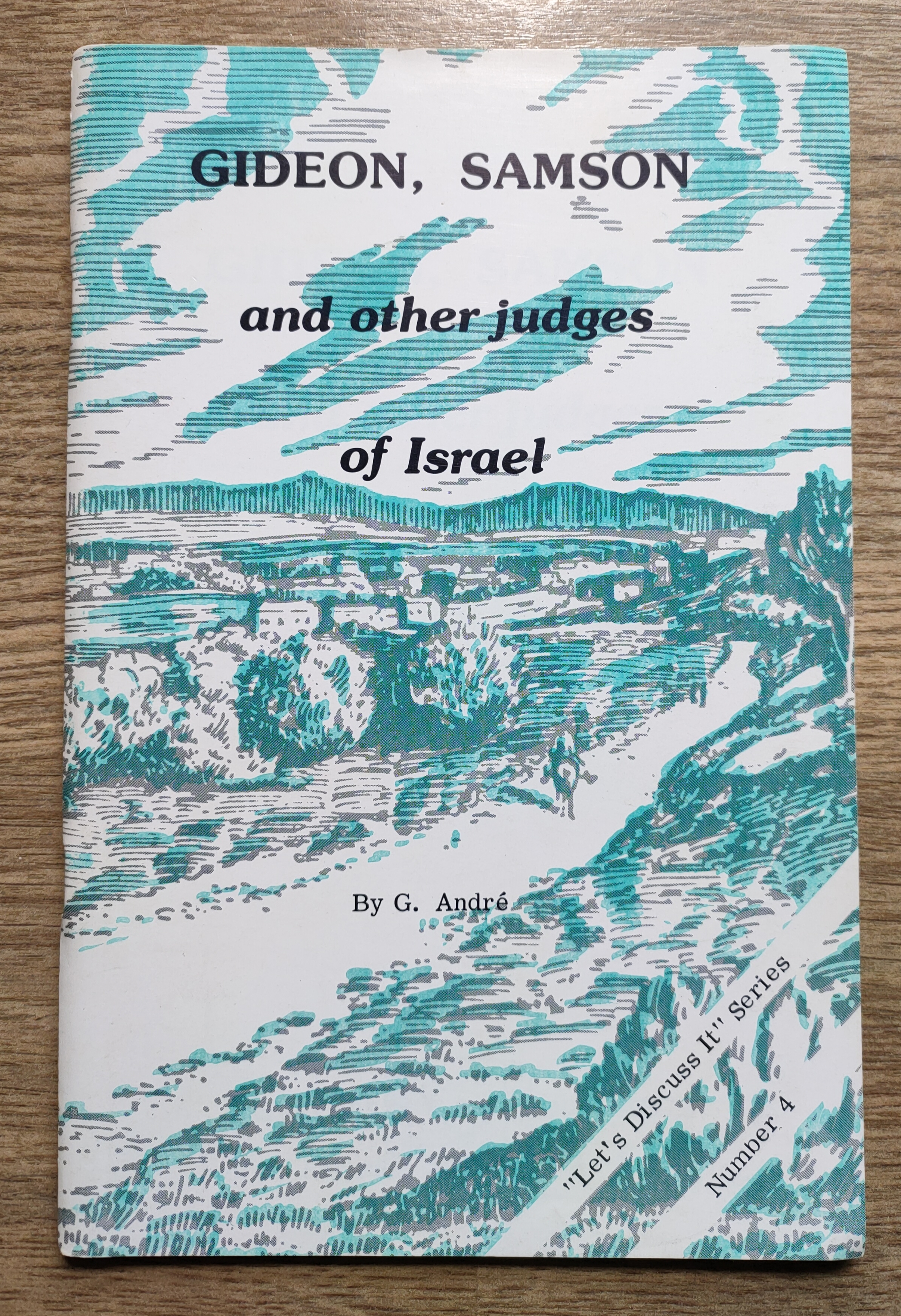 Image for Gideon, Samson and Other Judges of Israel (Let's Discuss It Series: No 4)