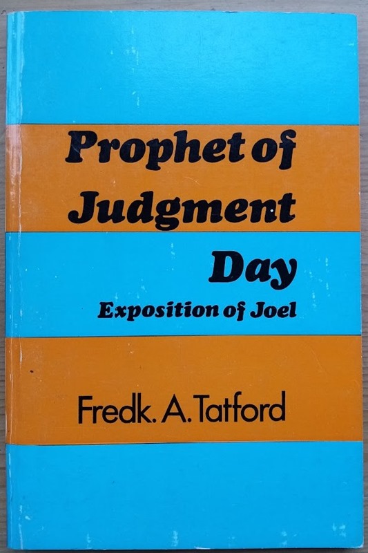 Image for Prophet of Judgment Day: Exposition of Joel Prophet of Judgment Day: Exposition of Joel