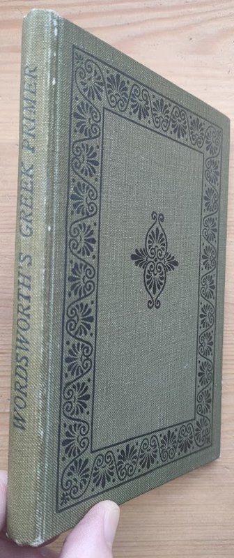 Image for A Greek Primer: For the Use of Beginners in that Language (Clarendon Press Series) A Greek Primer: For the Use of Beginners in that Language (Clarendon Press Series)