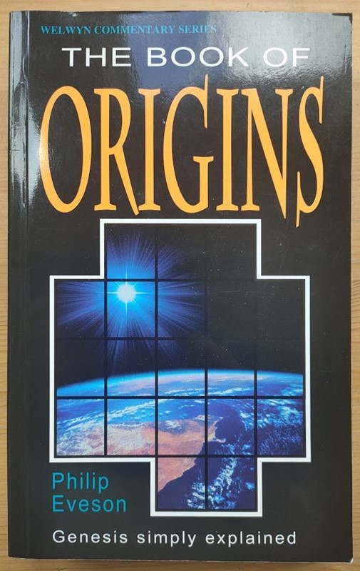 Image for The Book of Origins: Genesis Simply Explained (Welwyn Commentary series) The Book of Origins: Genesis Simply Explained (Welwyn Commentary series)