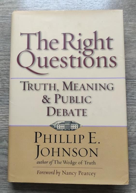 Image for The Right Questions: Truth, Meaning and Public Debate