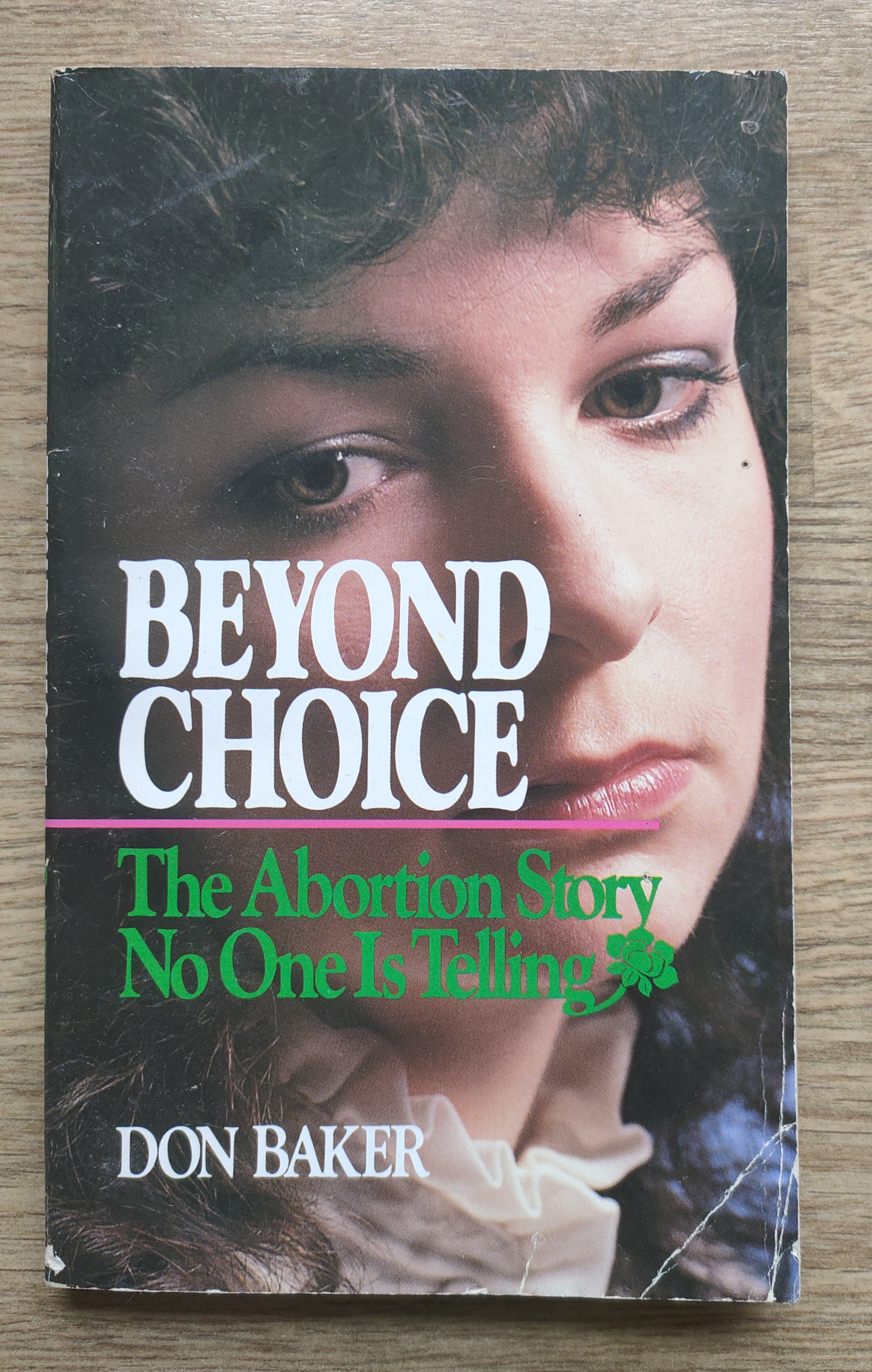 Image for Beyond Choice: The Abortion Story No One Is Telling