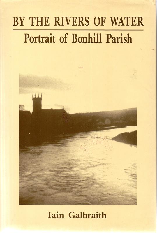 By the Rivers of Water: Bonhill : Portrait of Parish Image for By the Rivers of Water: Bonhill : Portrait of Parish
