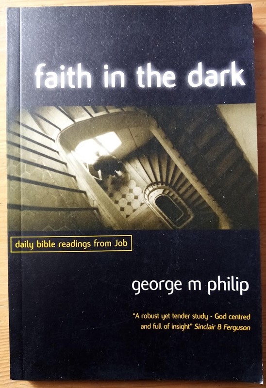 Faith in the Dark: Daily Bible Readings from Job