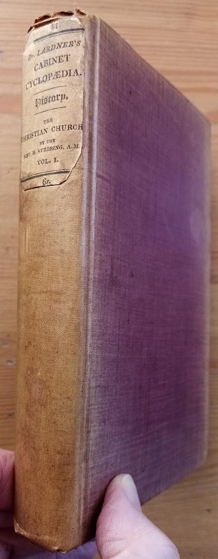 The Christian Church: Vol 1 (only, of 2) (The Cabinet Cyclopaedia conducted by the Rev Dionysius Lardner: History)