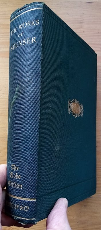 The Works of Edmund Spenser: Edited from the Original Editions and Manuscripts (The Globe Edition)