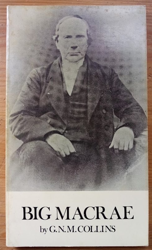 Big MacRae: The Rev John MacRae (1794-1876): Memorials of a Notable Ministry