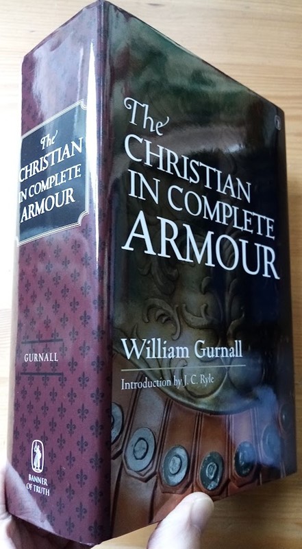 The Christian in Complete Armour (Complete in 1 volume, unabridged)