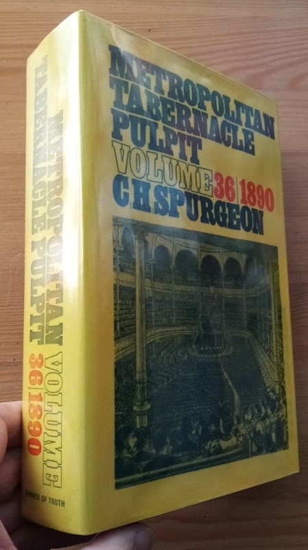 The Metropolitan Tabernacle Pulpit: Volume 36: Sermons Preached and Revised in 1890