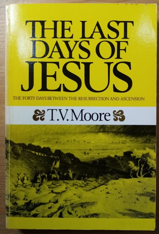 The Last Days of Jesus: The Forty Days Between the Resurrection and Ascension